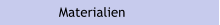 Materialien